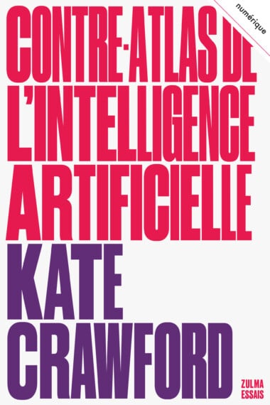 Contre-atlas de l’intelligence artificielle