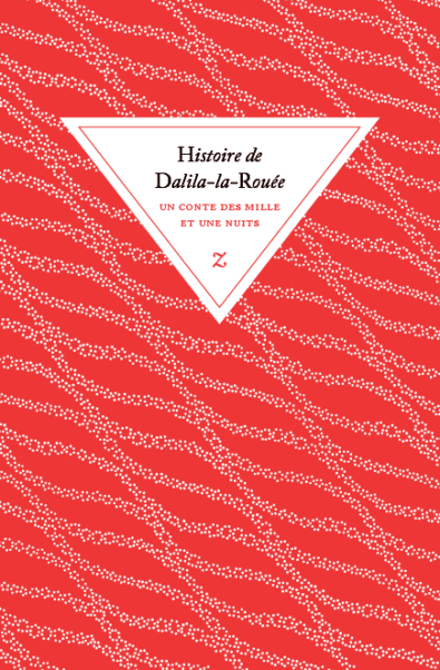 Histoire de Dalila-la-Rouée