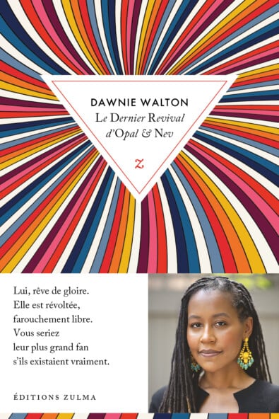 Couverture du premier roman de Dawnie Walton, Le Dernier Revival d’Opal & Nev. Rentrée littéraire 2023.