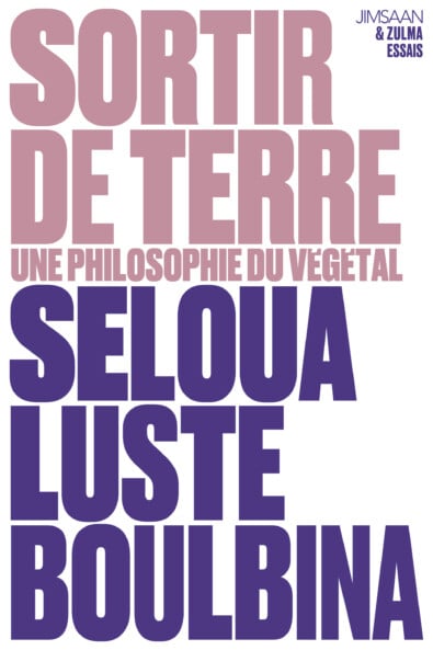 Sortir de terre, une philosophie du végétal