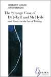 Strange Case of Dr Jekyll et Mr Hyde. Essays in the Art of writing