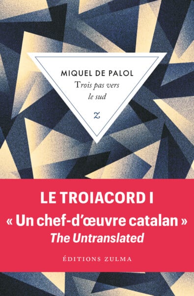 Trois pas vers le sud – Le Troiacord 1