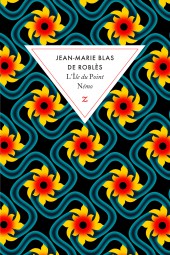 Jean-Marie Blas de Roblès sera à la librairie L’Attrape-Cœurs à Paris