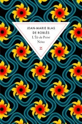 Jean-Marie Blas de Roblès sera à la librairie L’Attrape-Cœurs à Paris