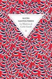 François-Michel Durazzo présente La Maîtresse de Carlos Gardel à la Maison de l’Amérique latine