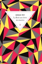 Mercredi 14 mars, sortie du film documentaire « Serge Pey et la boîte aux lettres du cimetière »