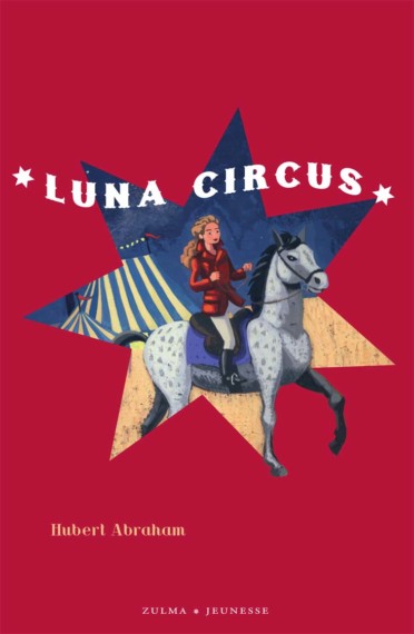 Luna Circus – Coffret de la trilogie