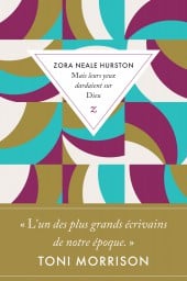 Mais leurs yeux dardaient sur Dieu, de Zora Neale Hurston, dans le top 100 des livres les plus aimés aux Etats-Unis