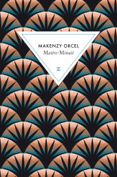 Maître-Minuit de Makenzy Orcel dans la première sélection du Grand Prix SGDL de fiction !